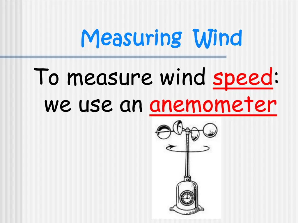 measuring wind measuring wind to measure wind