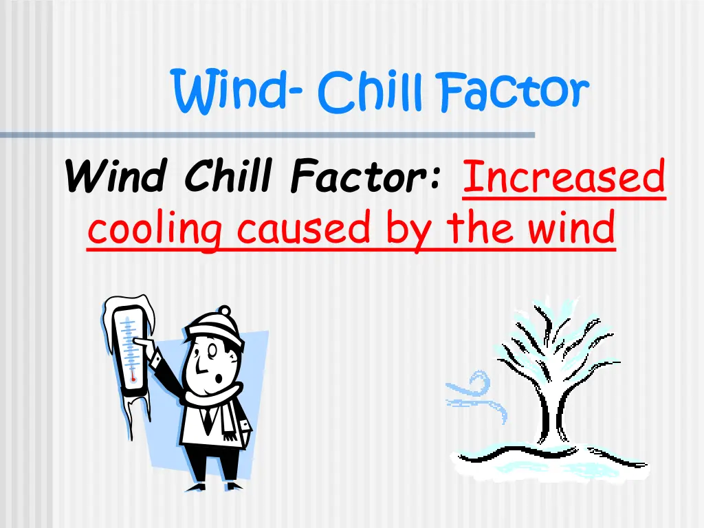 wind wind chill factor chill factor wind chill