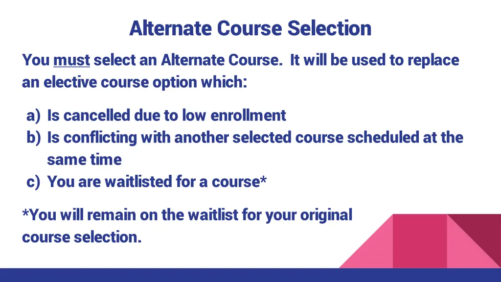alternate course selection you must select