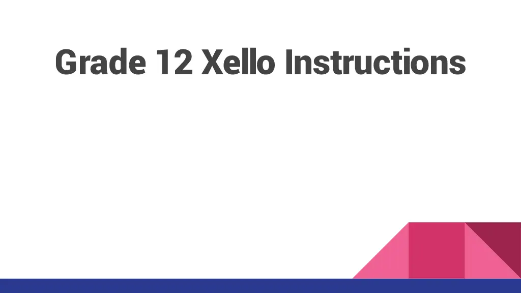 grade 12 xello instructions