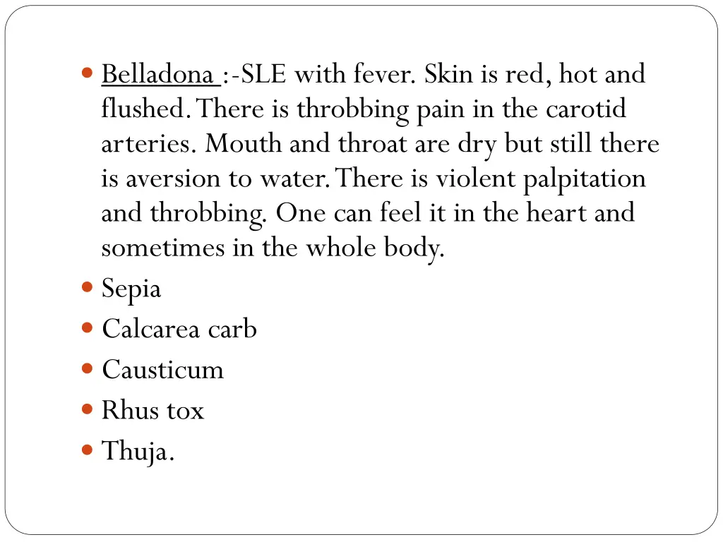 belladona sle with fever skin