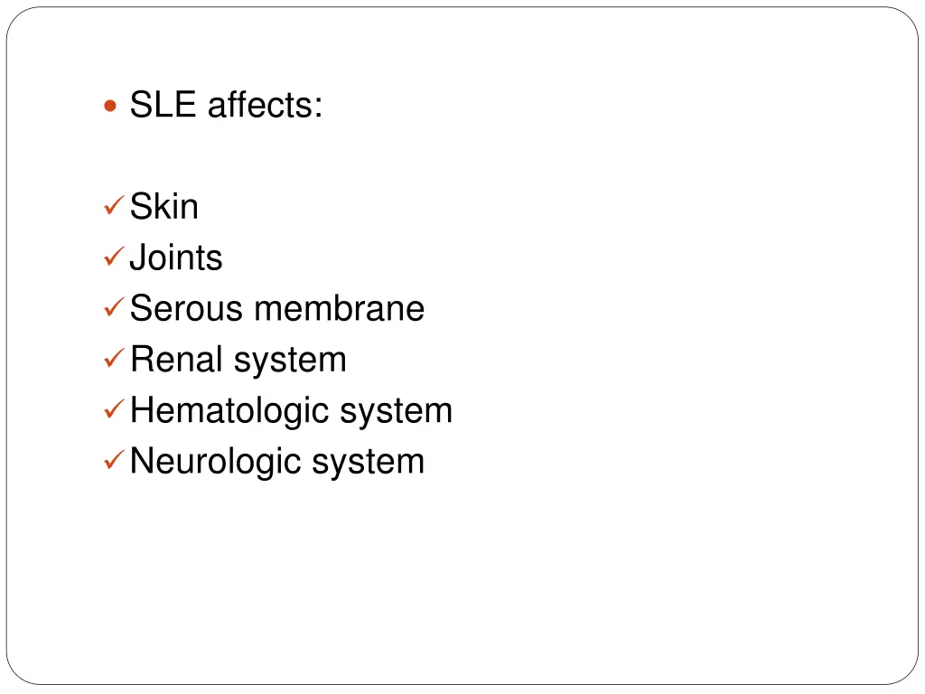 sle affects