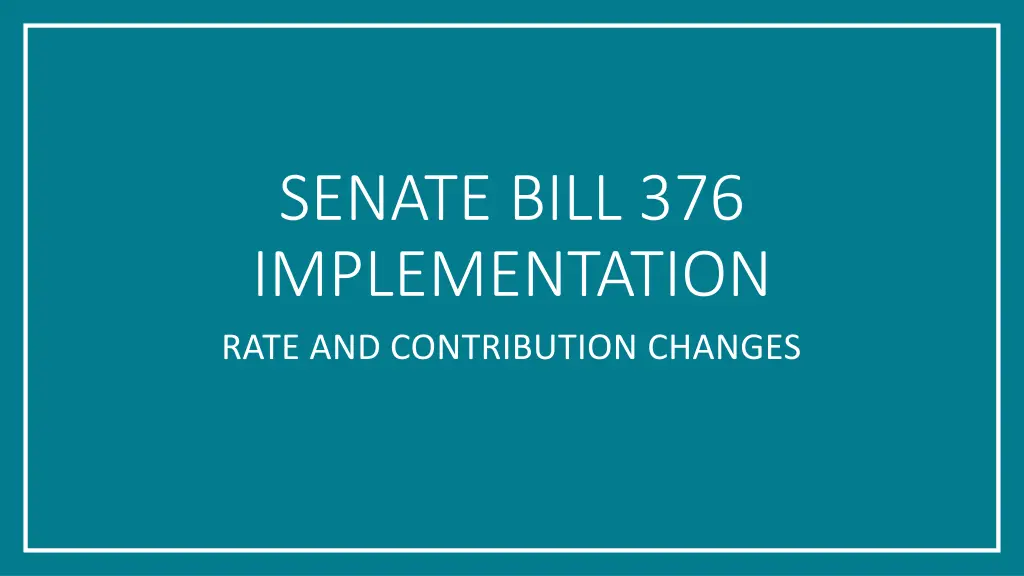 senate bill 376 implementation rate