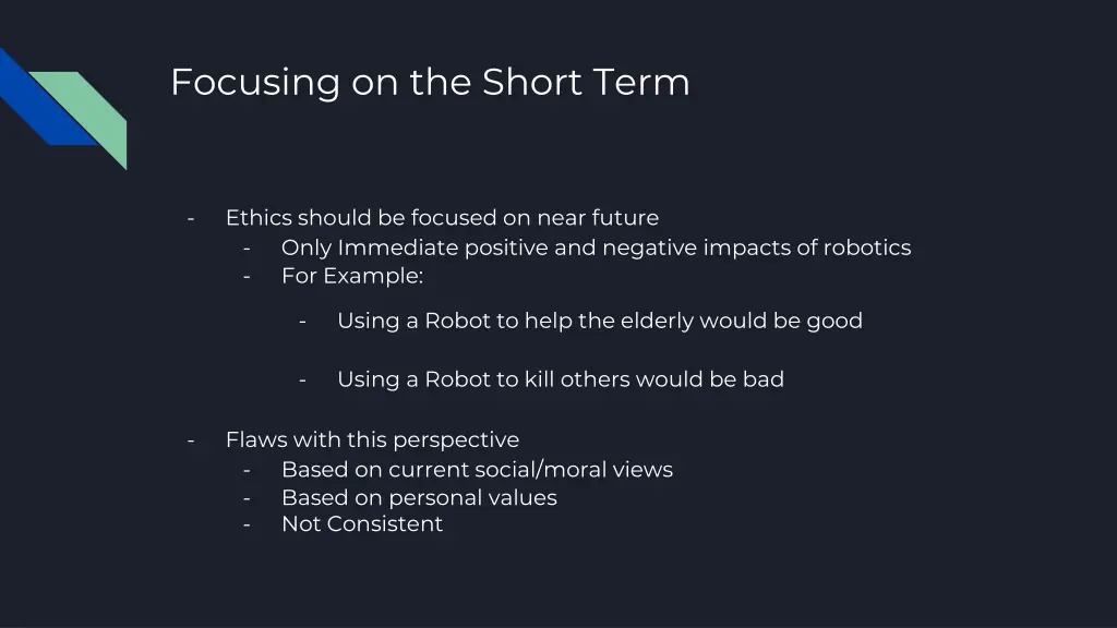 focusing on the short term