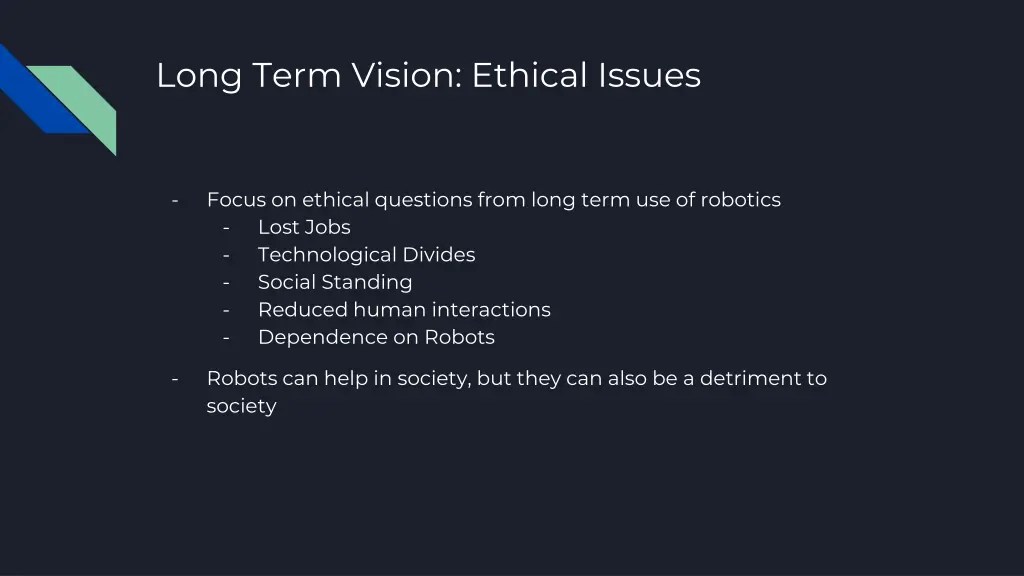 long term vision ethical issues