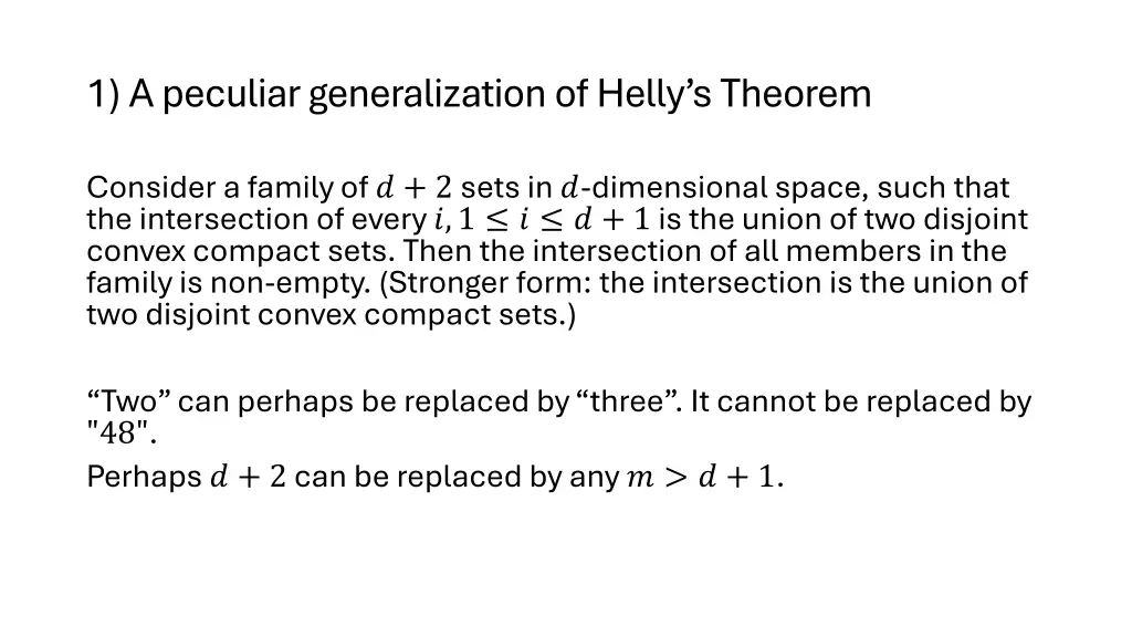 1 a peculiar generalization of helly s theorem