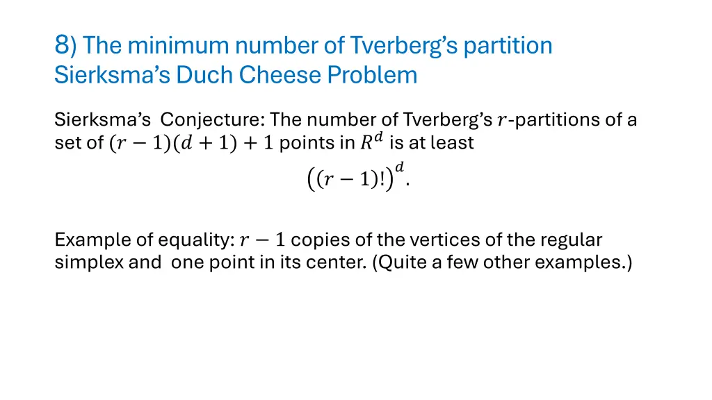8 the minimum number of tverberg s partition