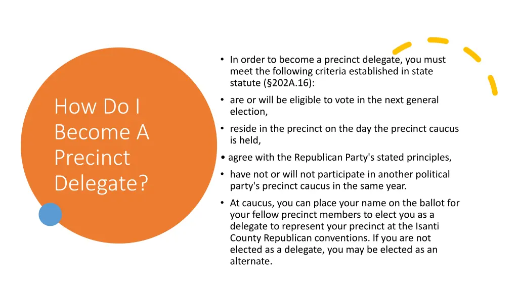 in order to become a precinct delegate you must