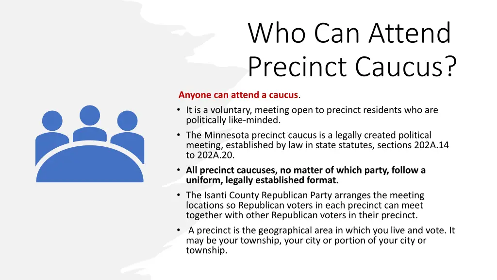 who can attend precinct caucus