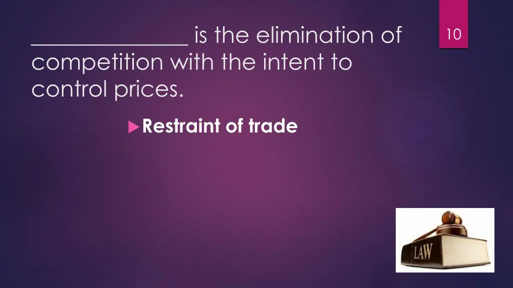 is the elimination of competition with the intent