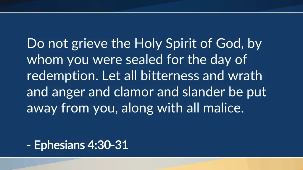 do not grieve the holy spirit of god by whom 1