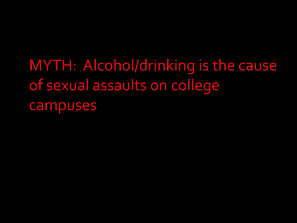 myth alcohol drinking is the cause of sexual