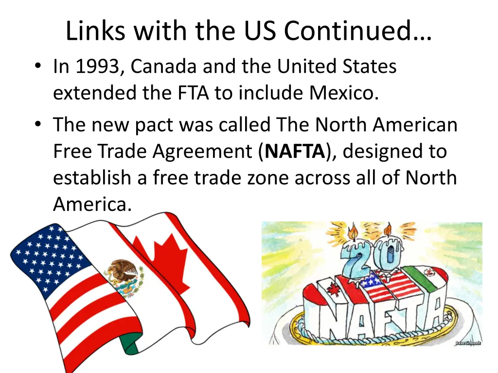 links with the us continued in 1993 canada