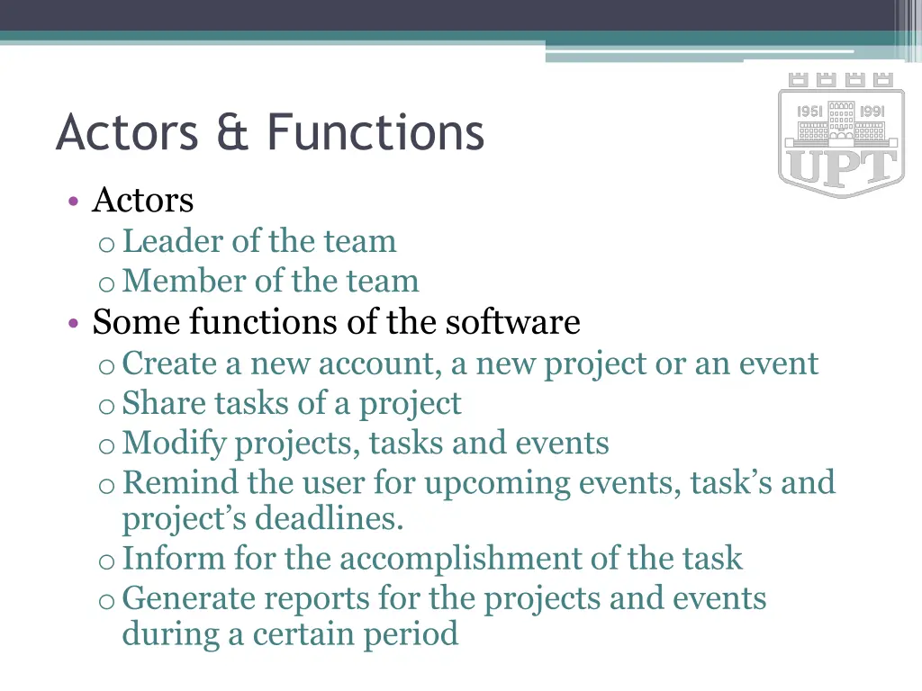actors functions actors o leader of the team