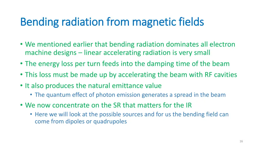 bending radiation from magnetic fields bending