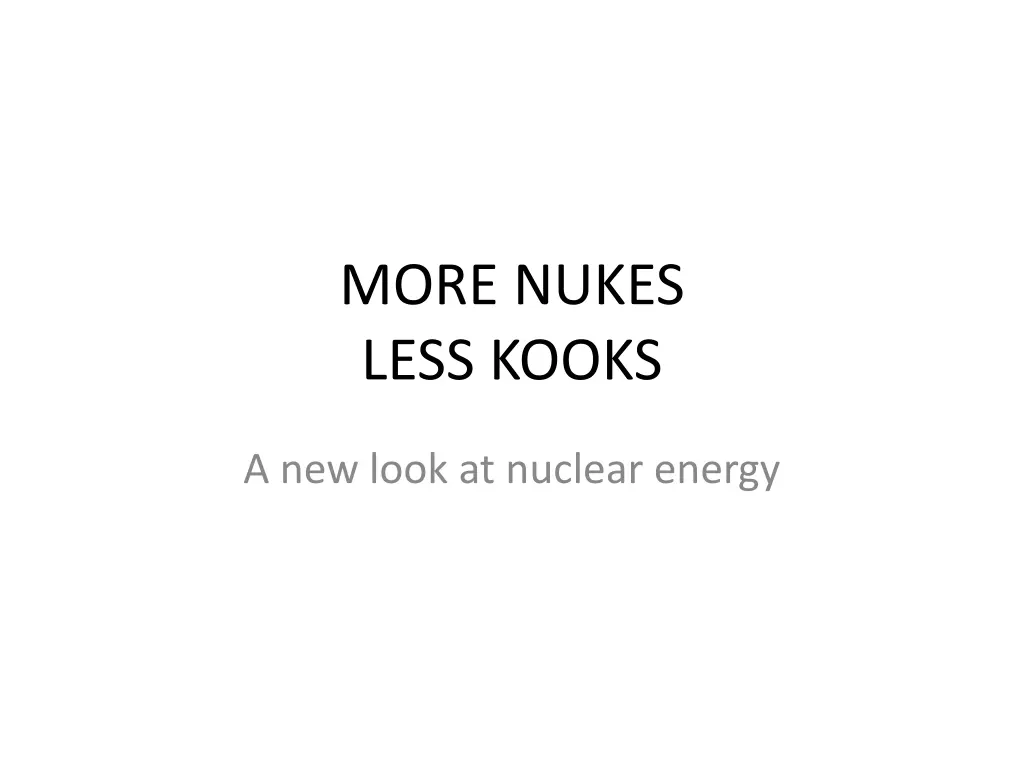 more nukes less kooks