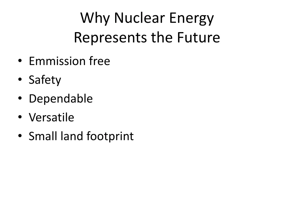why nuclear energy represents the future