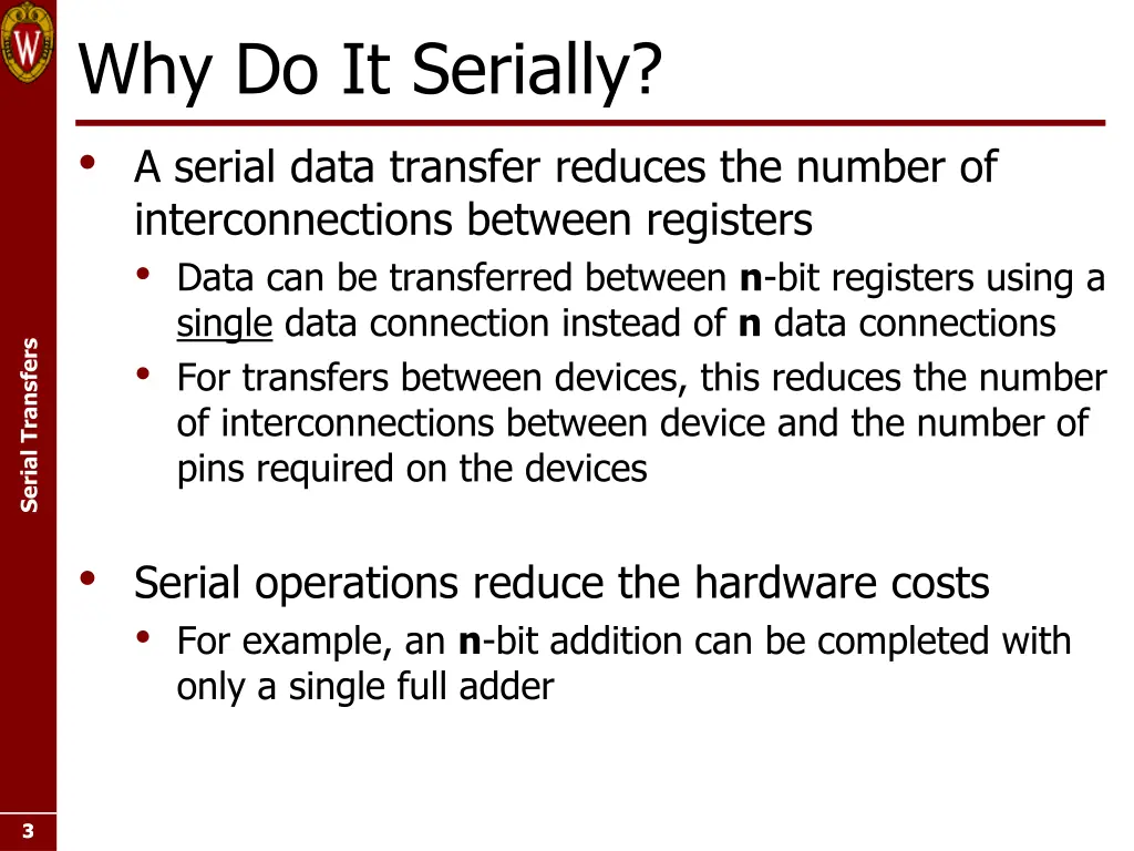 why do it serially a serial data transfer reduces