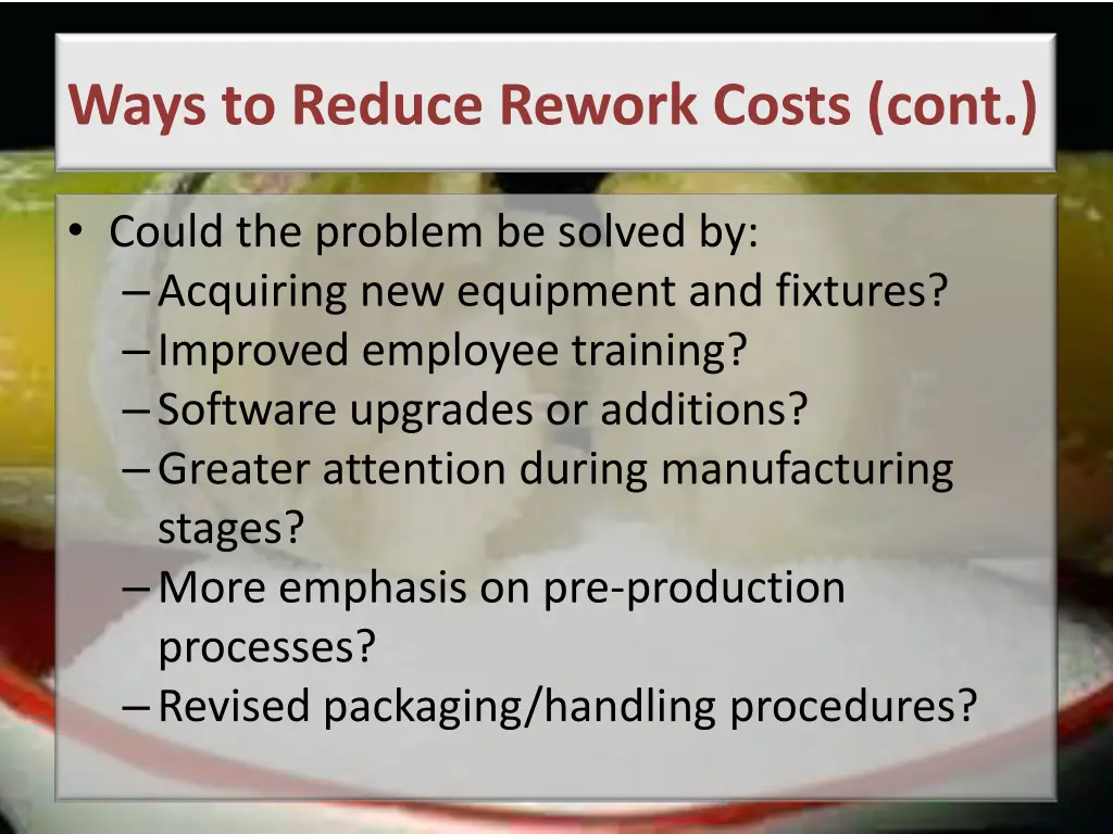 ways to reduce rework costs cont