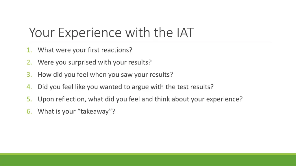 your experience with the iat