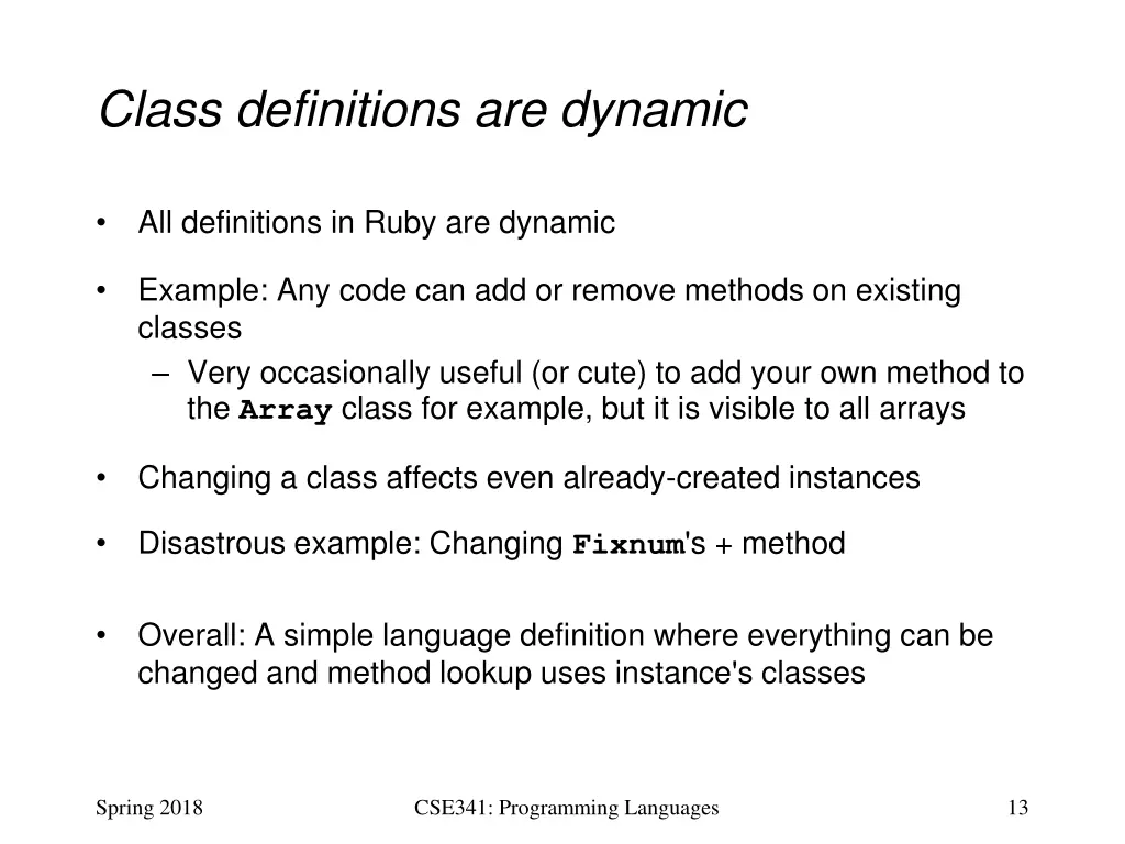 class definitions are dynamic
