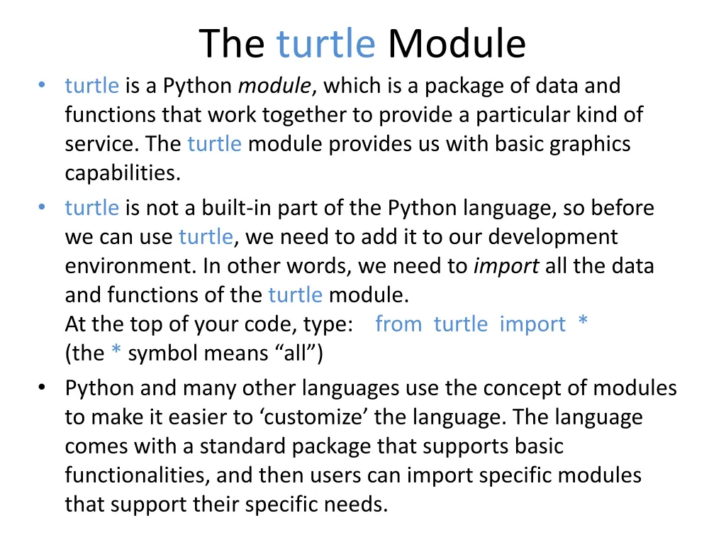 the turtle module turtle is a python module which