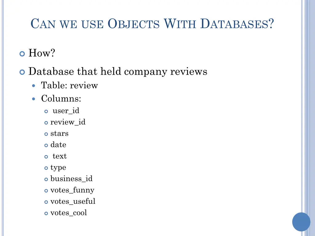 c an we use o bjects w ith d atabases