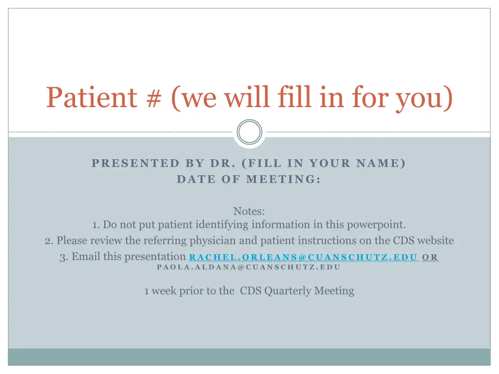 patient we will fill in for you