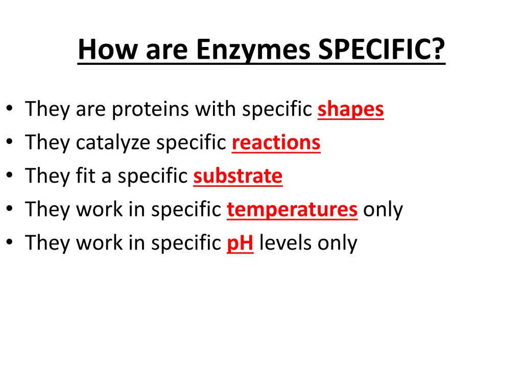 how are enzymes specific