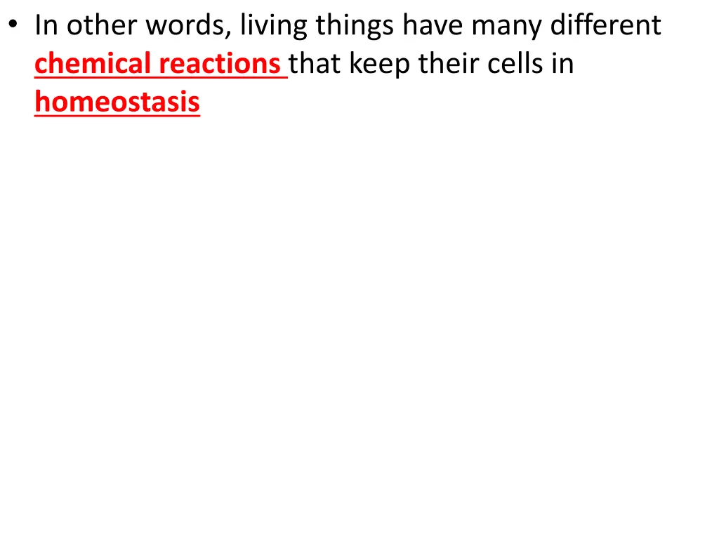 in other words living things have many different