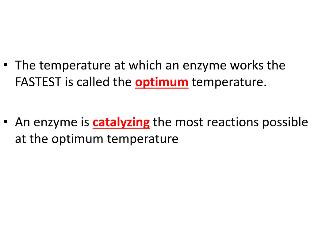 the temperature at which an enzyme works