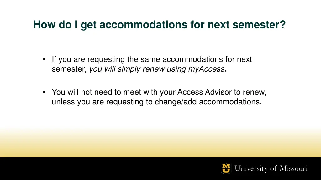 how do i get accommodations for next semester