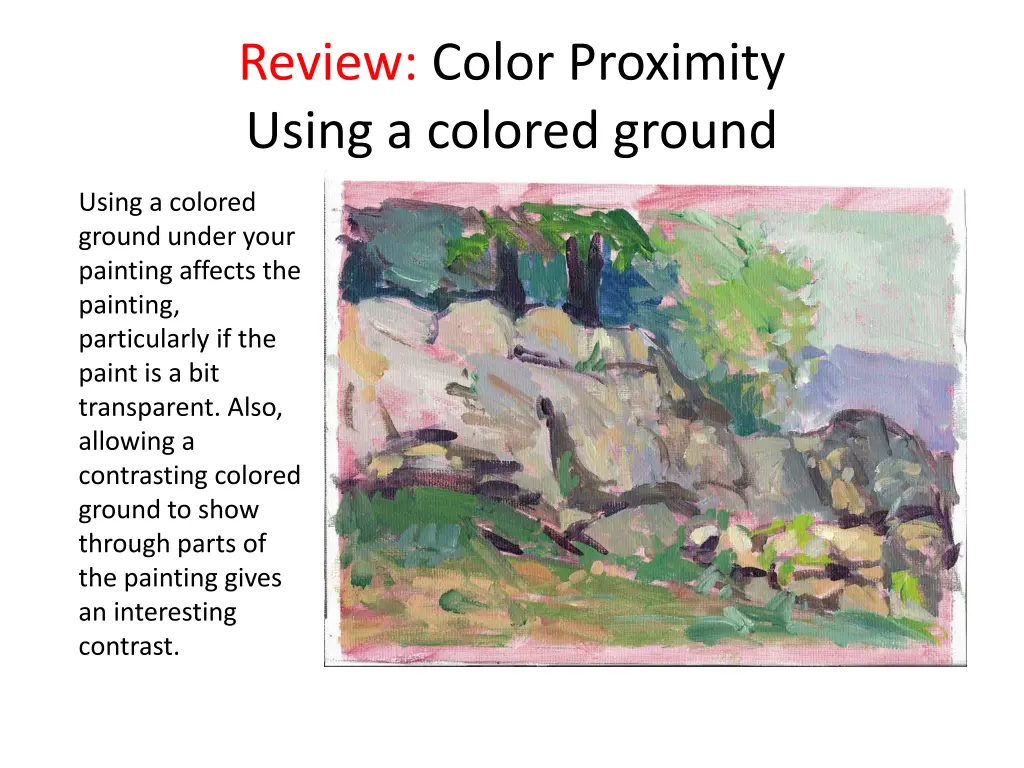 review color proximity using a colored ground