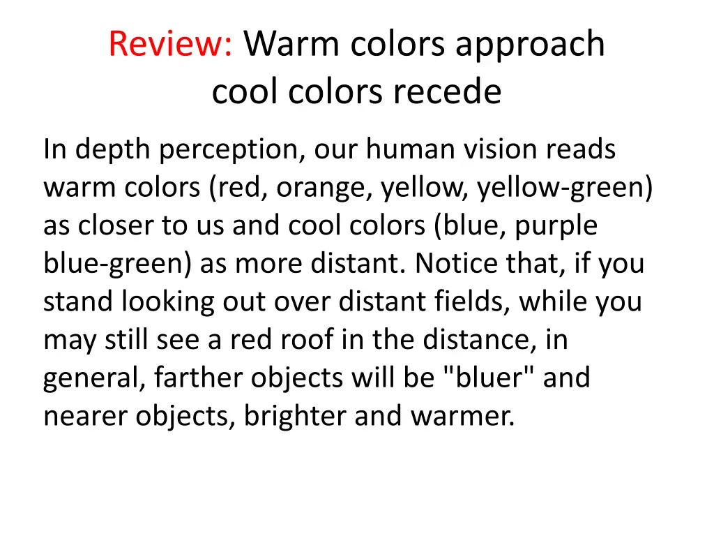 review warm colors approach cool colors recede
