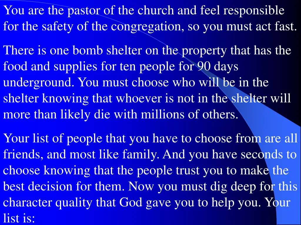 you are the pastor of the church and feel