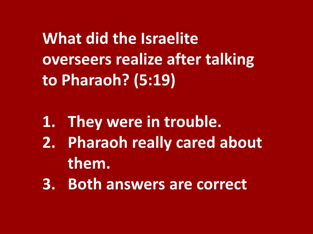 what did the israelite overseers realize after