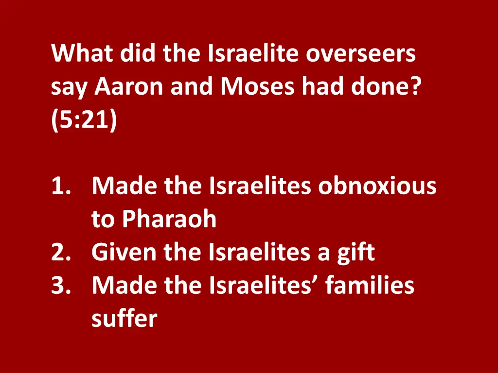 what did the israelite overseers say aaron