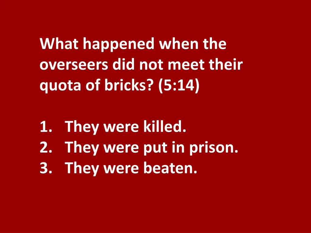 what happened when the overseers did not meet