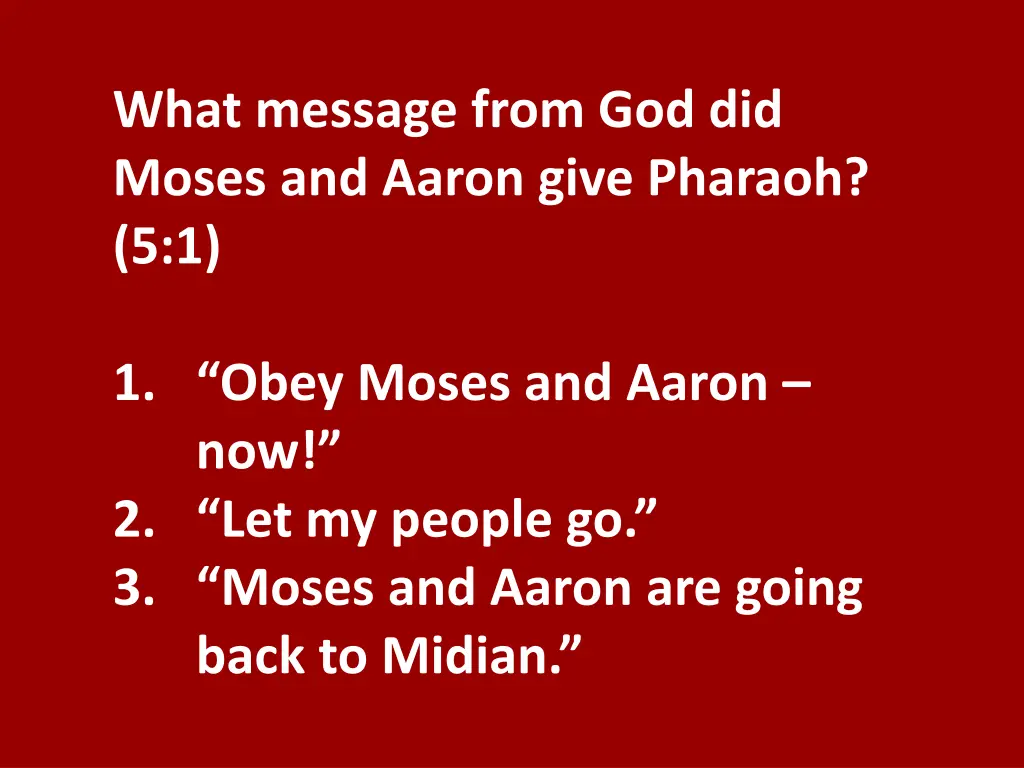 what message from god did moses and aaron give