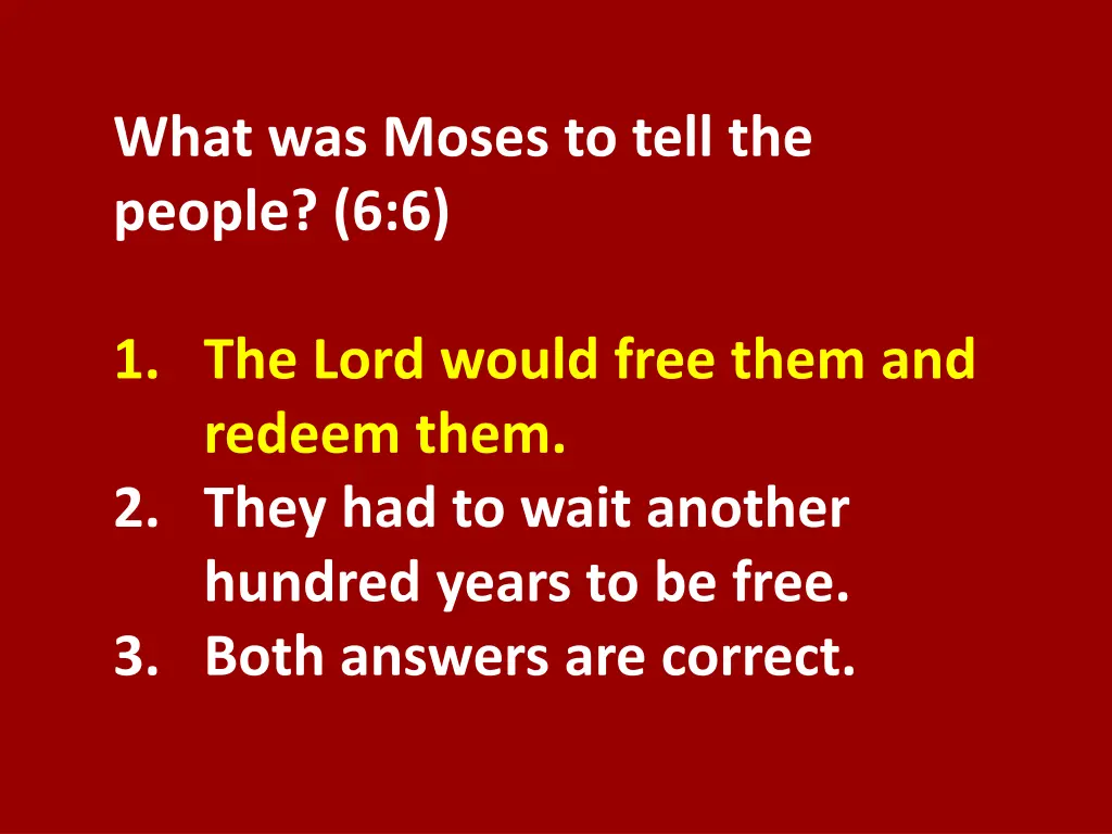 what was moses to tell the people 6 6 1