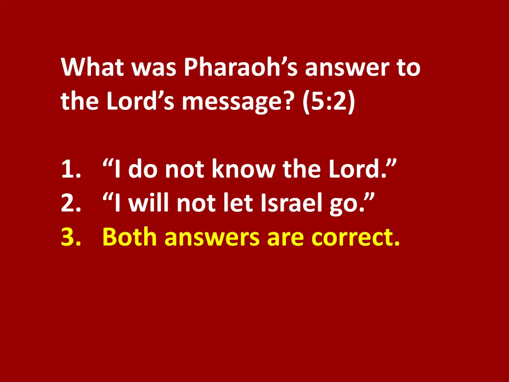 what was pharaoh s answer to the lord s message 1