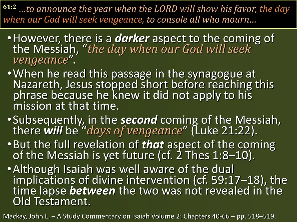 61 2 to announce the year when the lord will show 1