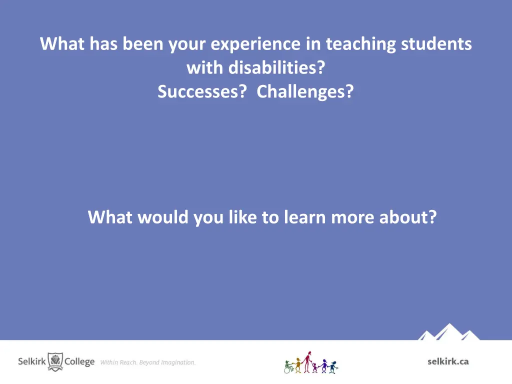 what has been your experience in teaching