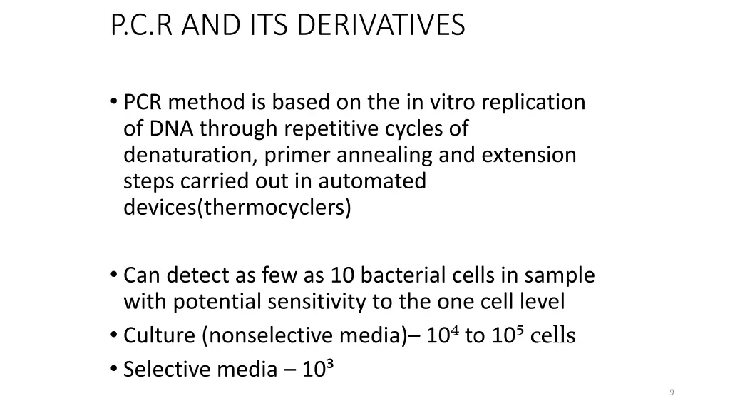p c r and its derivatives