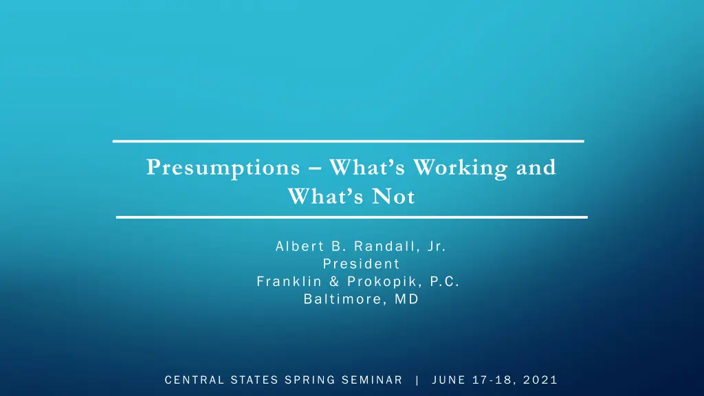 presumptions what s working and what s not