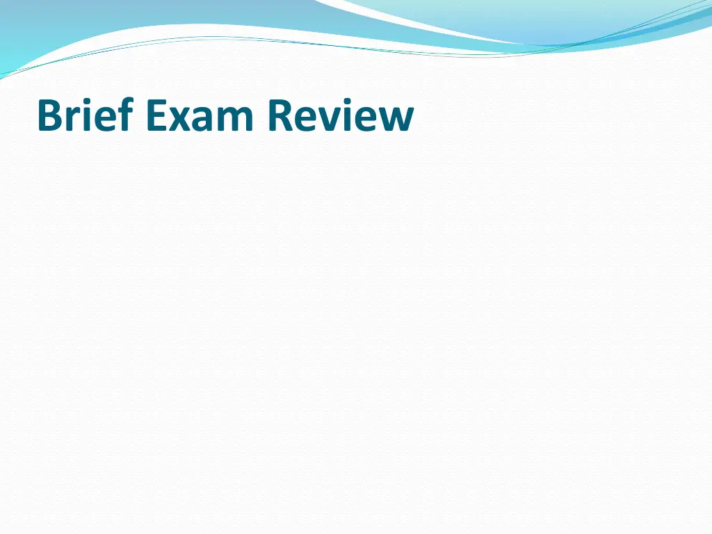 brief exam review
