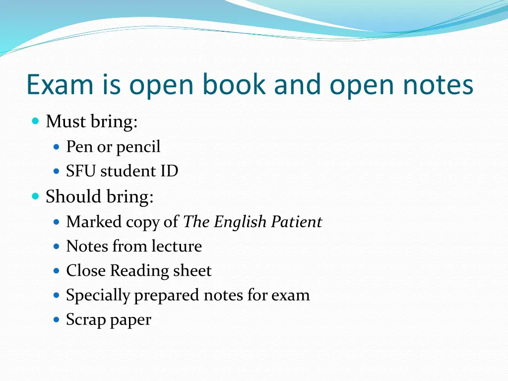 exam is open book and open notes