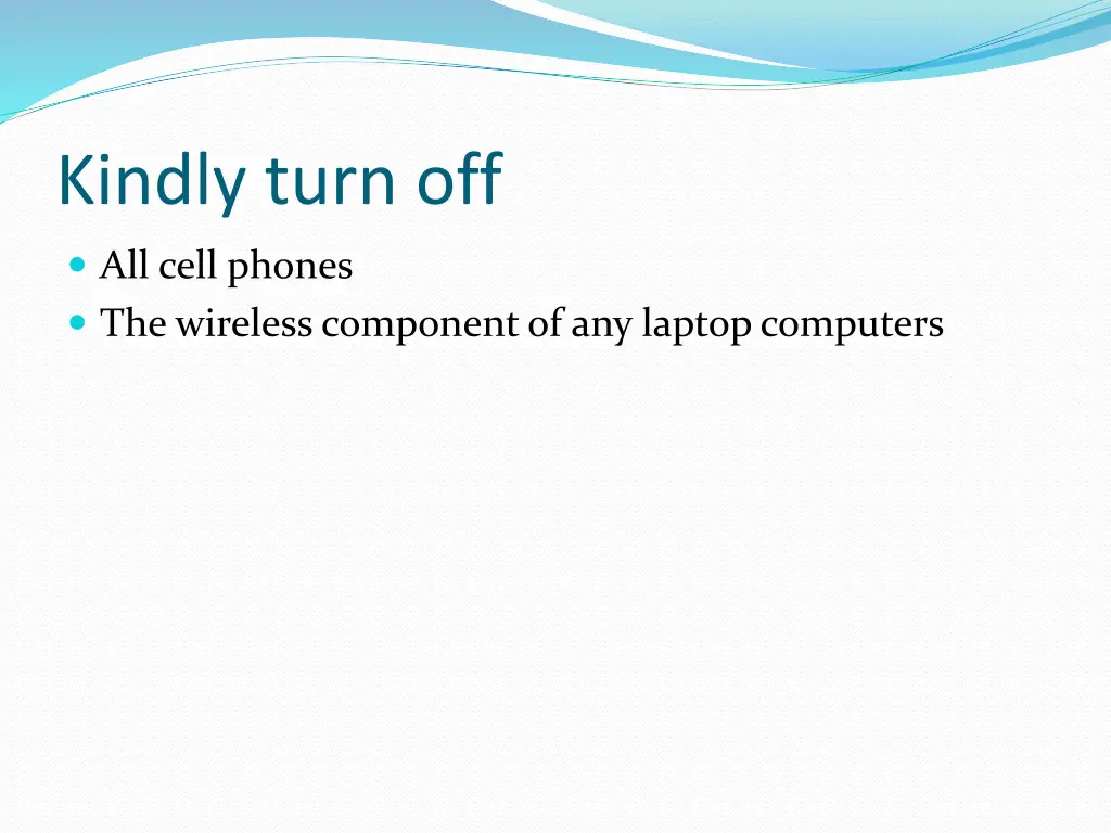 kindly turn off