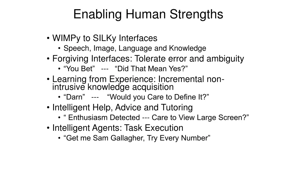enabling human strengths