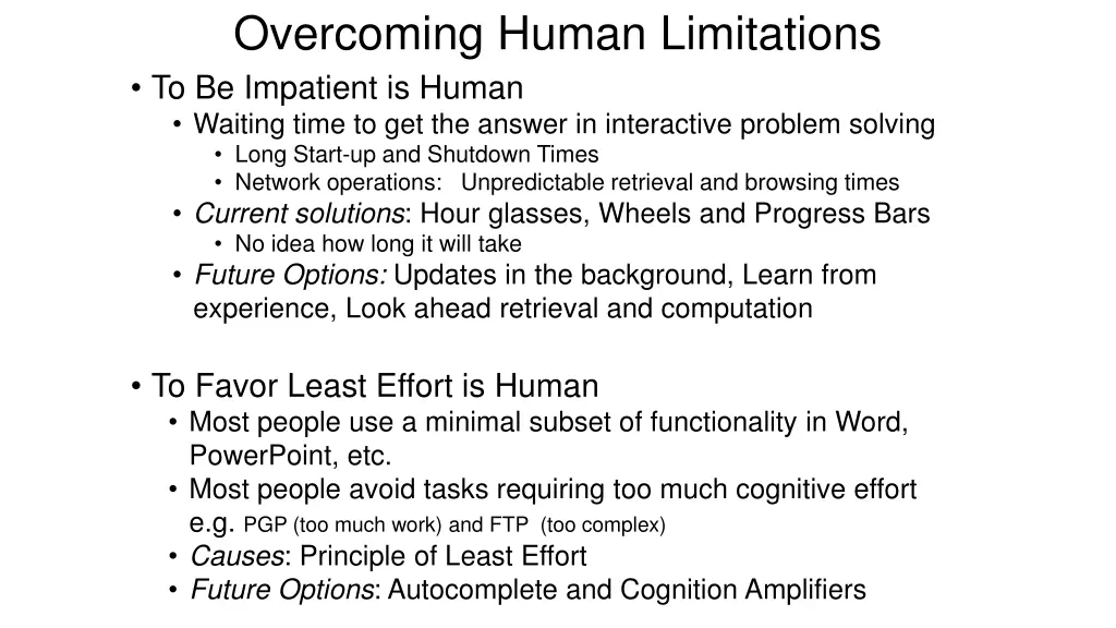 overcoming human limitations to be impatient